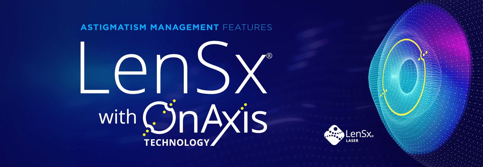 LenSx Laser with OnAxis Technology promotional graphic highlighting new astigmatism management features, with circular eye diagram illustration and LenSx logo