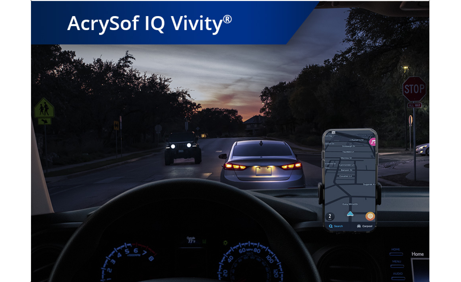 Car on the road in dim lighting with phone set up on the dashboard. White text at the top left corner of this image reads “AcrySof IQ Vivity.”